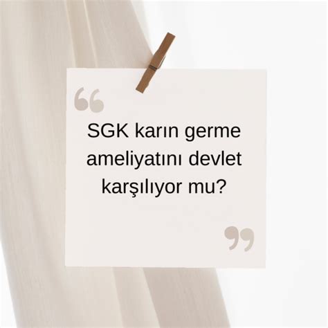 Karın Germe Ameliyatı Devlet Karşılıyor mu? SGK ve Özel Sigorta Kapsamı